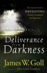 Deliverance from Darkness (book) by James Goll